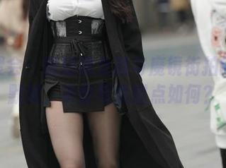 美图聚会：超短裙女孩与魔镜街拍的奇妙默契，来份写真甜点如何？